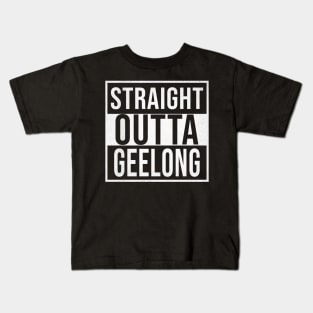 Straight Outta Geelong - Gift for Australian From Geelong in Victoria Australia Kids T-Shirt